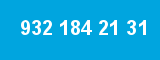 932 184 21 31 932 184 21 31